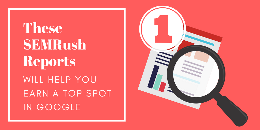 These SEMRush Reports