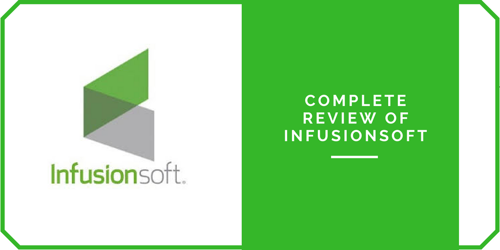Complete Review of InfusionSoft