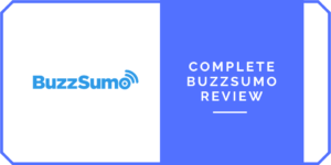 Complete BuzzSumo Review