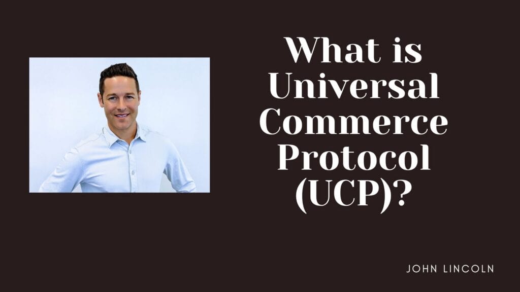 What is Universal Commerce Protocol (UCP)?